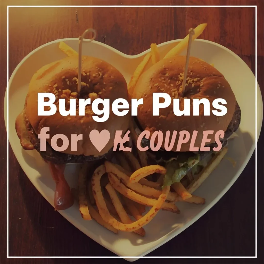 Burger Puns for Couples 